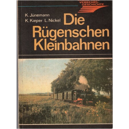 Die Rügenschen Kleinbahnen, Jünemann, 1982 - Lokomotive, Eisenbahn, trains