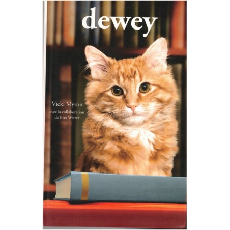 Dewey, Vicki Myron, 2008 - romans animaliers, histoires de chats, chats en Amérique