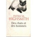 Des chats et des hommes, Patricia Highsmith, 2007 - romans animaliers, écrivains américains