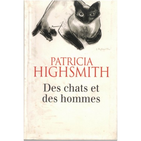 Des chats et des hommes, Patricia Highsmith, 2007 - romans animaliers, écrivains américains