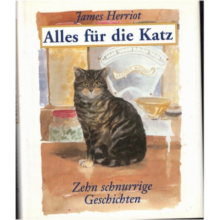 Alles fü die Katz, James Herriot, 1999 - Tieratztes James Wight, histoire de chats, écrivain anglais