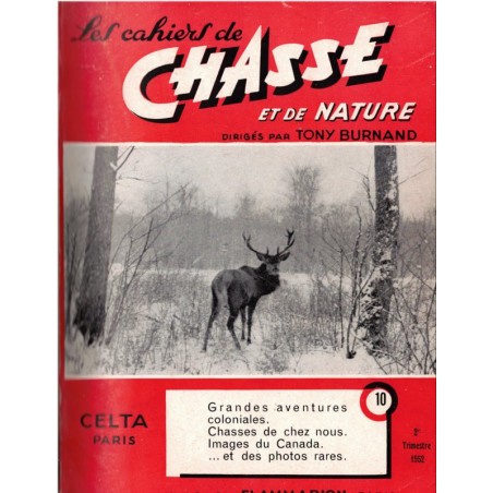 Les cahiers de chasse et de nature, Tony Burnand, année 1952 - récit de chasse, magazines chasseurs, animaux sauvages