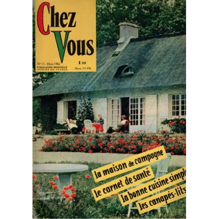 Chez Vous, décoration, cuisine, entretien n°13 mars 1962 - magazine féminin, ameublement vintage 1950