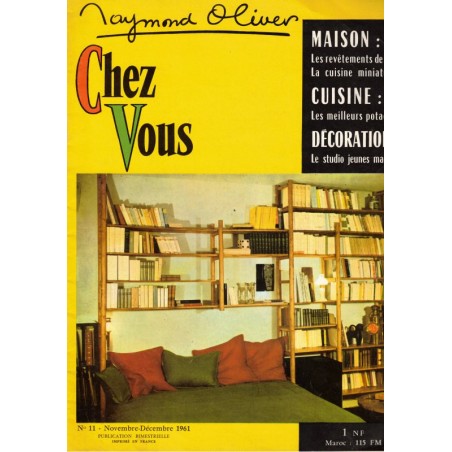 Raymond Oliver, Chez Vous n°11 nov 1961 - magazine féminin, cuisine, décoration vintage
