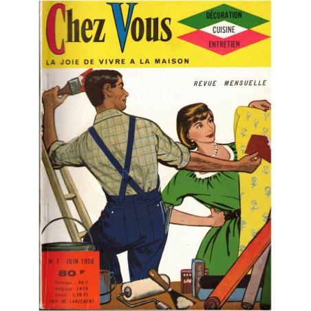 Chez Vous, décoration, cuisine, entretien N°7 juin 1958 - magazine féminin 1950, décoration vintage