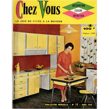 Chez Vous, décoration, cuisine, entretien N°15 mars 1959 - magazine féminin 1950, décoration vintage