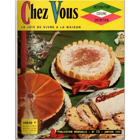 Chez Vous, n°13 janvier 1959 - recettes de cuisine traditionnelle