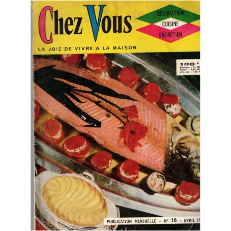 Chez Vous, n°16 avril 1959 - recettes de cuisine, ustensiles de cuisine, femme au foyer 1960