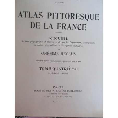 Atlas pittoresque de la France, T4, du Haut-Rhin à l'Yonne, 1924, Onésime Reclus - histoire des provinces, régionalisme