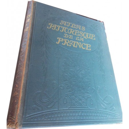 Atlas pittoresque de la France, T2 Côtes-du-Nord à Loire-Inférieure, Onésime Reclus - histoire des provinces, régionalisme