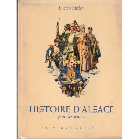Histoire d'Alsace pour les jeunes, Lucien Sittler, René Kuder, 1947 - littérature jeunesse, livres d'images, alsatiques