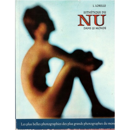Esthétique du nu dans le monde, Lucien Lorelle, 1964 - naturisme, photographies d'art, beauté de la femme,