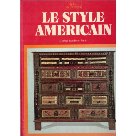 Le style américain, James Ayres, 1973 - american antiques, antiquités américaines, art américain, mobilier ancien, antiquités