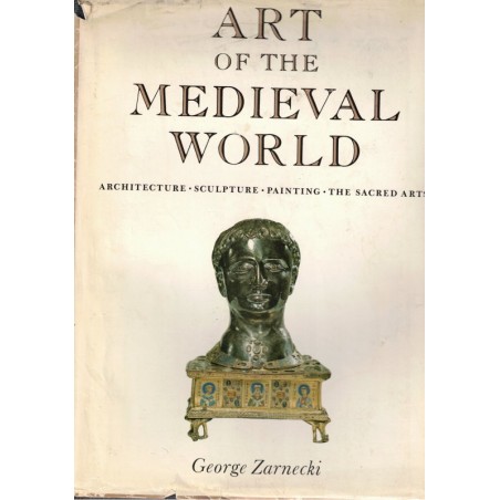 Art of the medieval world, George Zarnecki, 1975 - Moyen Age, art médiéval, architecture, sculpture, peinture, arts sacrés