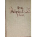 Neues Wilhelm Busch Album mit 1600 Bildern - peintres illustrateurs, humour, Allemagne, Kunst