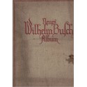 Neues Wilhelm Busch Album mit 1500 Bildern - peintres illustrateurs, humour, Allemagne, Kunst