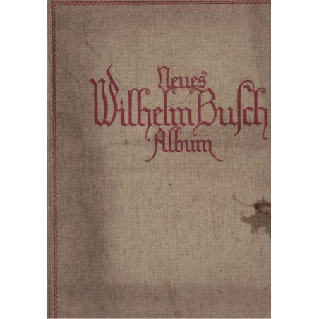 Neues Wilhelm Busch Album mit 1500 Bildern - peintres allemands, illustrateurs, humour, Allemagne, Kunst