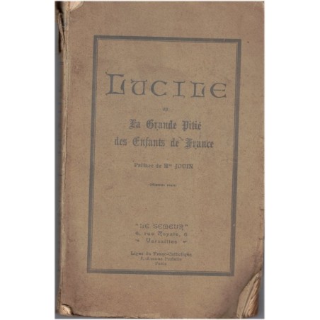 Lucile, ou la grande pitié des Enfants de France , M. Deleau 1929 - biographie jeune fille, foi chrétienne, école laïque
