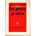 Ces prêtres qui souffrent, Michel de Saint Pierre, 1966 -