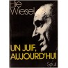 Un Juif, aujourd'hui, Elie Wiesel, 1967 - essais, Judaïsme,