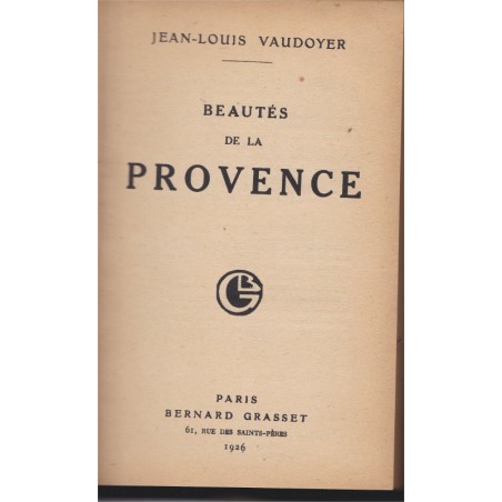Beautés de la Provence et des Comtats, 1926, Jean-Louis Vaudoyer
