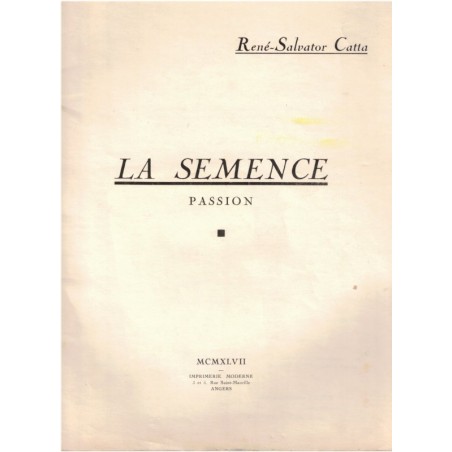 René-Salvator Catta, La semence, Passion, 1947 dédicacé par l'auteur- poésie