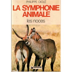 La symphonie animale, les...