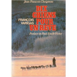 Dix chiens pour un rêve,...