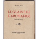 Le glaive de l'archange, roman du Vercors, 1946, Mazan-Sylva - Résistance, 2e guerre mondiale,