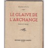 Le glaive de l'archange, roman du Vercors, 1946, Mazan-Sylva - Résistance, 2e guerre mondiale,