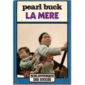 La mère, Pearl Buck, 1977 - Paysanne chinoise, amour maternel, destin de femme Chine