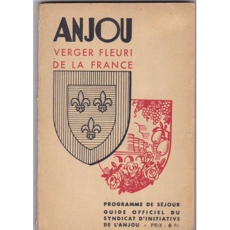 Anjou, verger fleuri de la France, 1938, Syndicat d'initiative de l'Anjou - tourisme Anjou