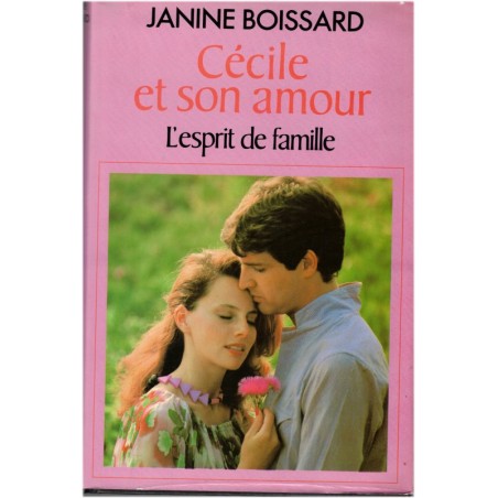 Cécile et son amour, T6, L'esprit de famille, Janine Boissard, 1985, romans français, famille heureuse