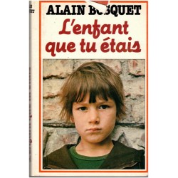 L'enfant que tu étais,...