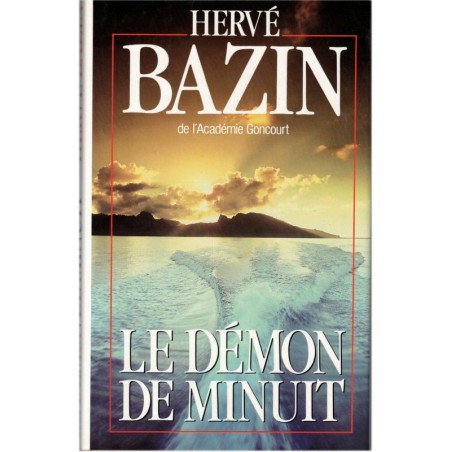 Le démon de minuit, Hervé Bazin, 1989 - démon du midi, roman d'amour