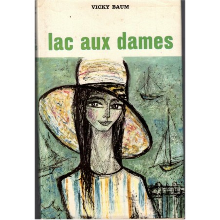 Lac aux Dames, Vicky Baum, Vicki Baum, 1956 - roman, écrivain allemand, écrivains américains