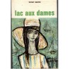 Lac aux Dames, Vicki Baum, 1956 - écrivain allemand,
