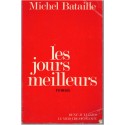 Les jours meilleurs, Michel Bataille, 1973 - roman français, Provence