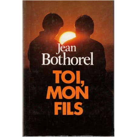 Toi mon fils, Jean Bothorel, 1986 - drogue, témoignage