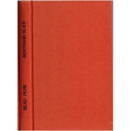 Beau-père, Bertrand Blier, 1983 - roman français, famille recomposée