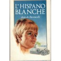 L'Hispano blanche, Jean de Baroncelli, 1989 -