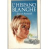 L'Hispano blanche, Jean de Baroncelli, 1989 -
