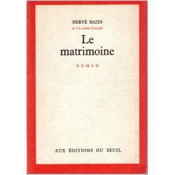 Le matrimoine, Hervé Bazin,...