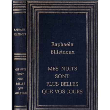Mes nuits sont plus belles que vos jours, Raphaële Billetdoux, 1986 -