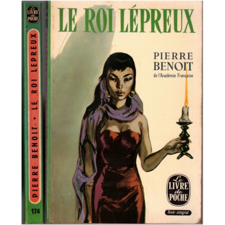 Le roi lépreux, Pierre Benoit, 1968 - Cambodge, Anghor, roman d'amour, roman d'aventure