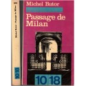 Passage de Milan, Michel Butor, 1970 - société 1960, roman, éditions 10/18