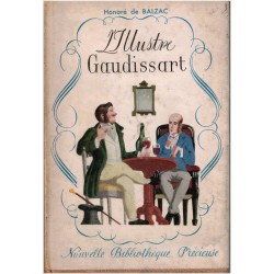 L'illustre Gaudissart, Le Chef-d'œuvre Inconnu, Sarrasine, Honoré de Balzac, 1940 - nouvelles de Balzac, Bibliothèque Précieuse