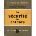 La colonie de vacances, la sécurité des enfants, Jean Planchon, 1952 - pédagogie
