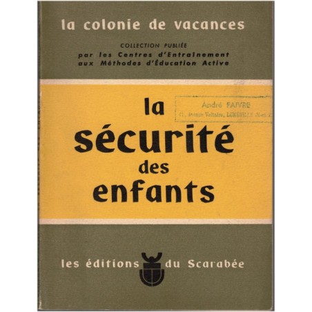La colonie de vacances, la sécurité des enfants, Jean Planchon, 1952 - pédagogie