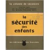 La colonie de vacances, la sécurité des enfants, Jean Planchon, 1952 - pédagogie